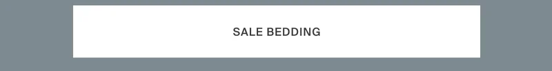 Sale Bedding | Save Now
