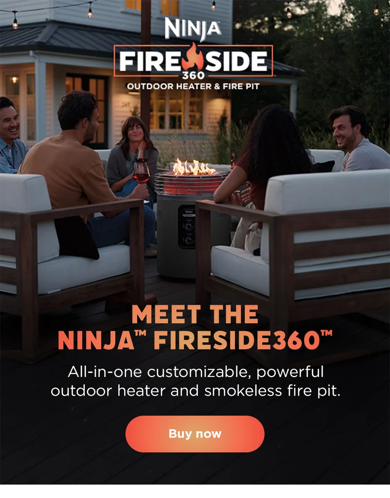 Meet Ninjaβ’ Fireside360β’-All-in-one customizable, powerful outdoor heater and smokeless fire pit.