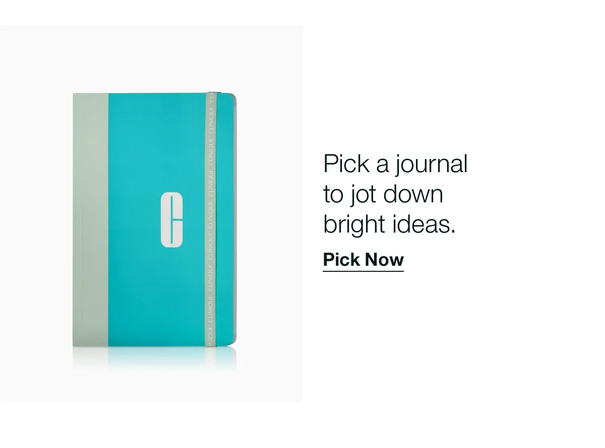 Pick a journal to jot down bright ideas. Pick Now