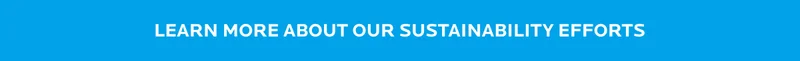 Learn about our sustainability efforts