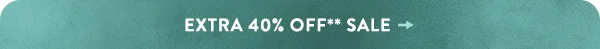 Shop an extra 40% off sale items.