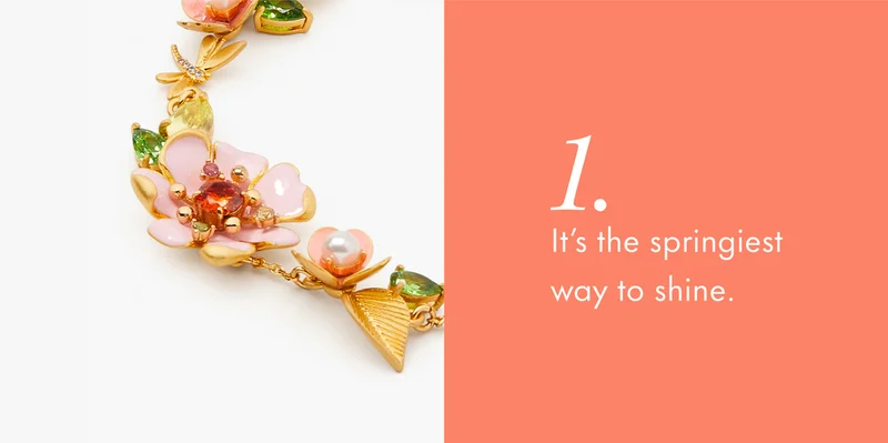 It's the springiest way to shine.