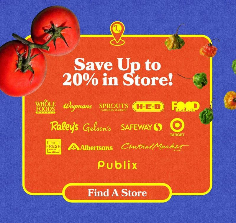 Or Save Up to 20% in Store! FIND A STORE
