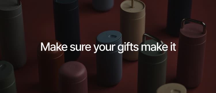Make sure your gifts make it