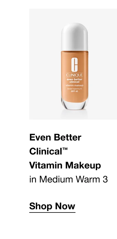 Even Better Clinical™ Vitamin Makeup in Medium Warm 3 Shop Now