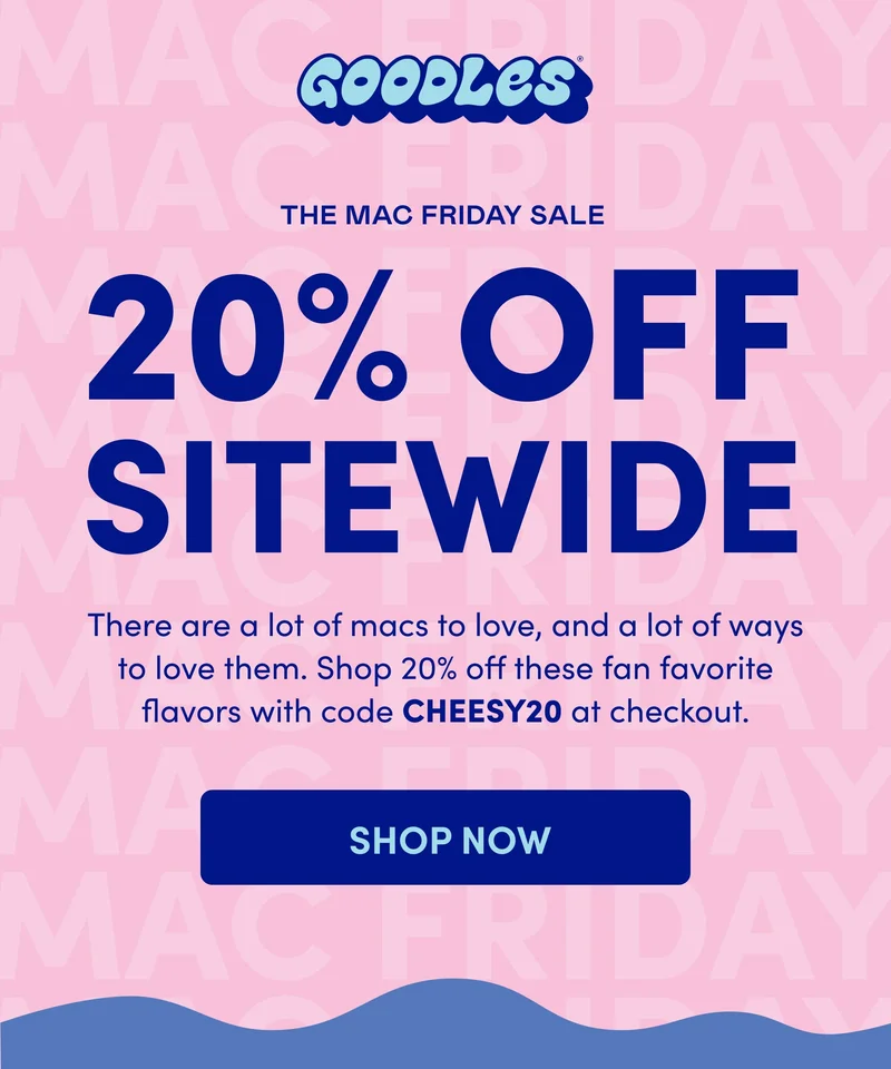 GOODLES | THE MAC FRIDAY SALE 20%OFF