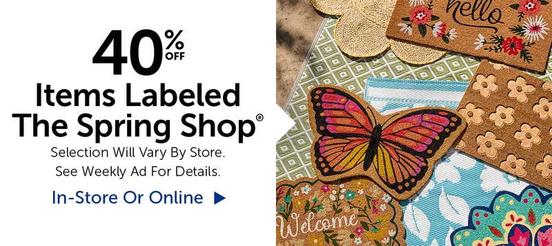 40% Off Items Labeled The Spring Shop® - Selection Will Vary By Store