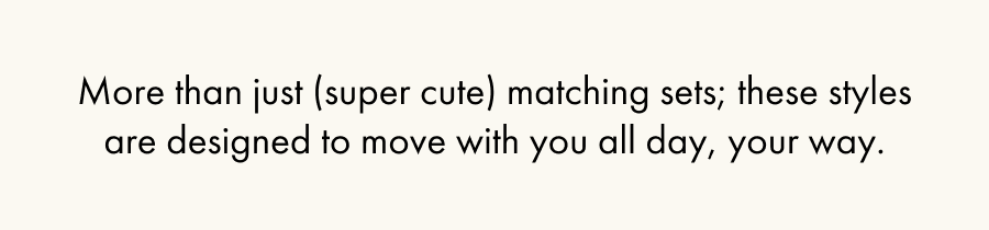 Shop Matching Sets