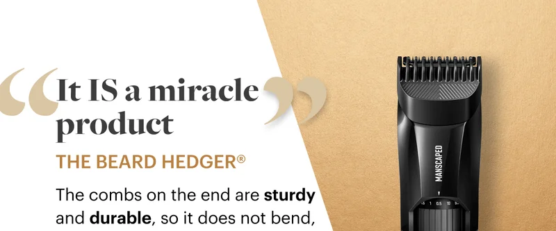 'It IS a miracle product' The Beard Hedger®