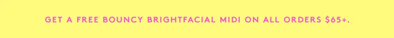 Bouncy Brightfacial GWP Banner