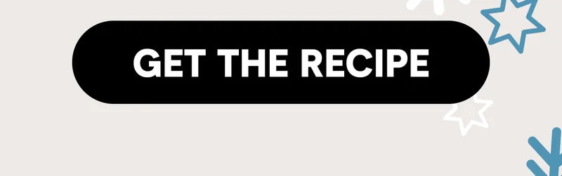 GET THE RECIPE