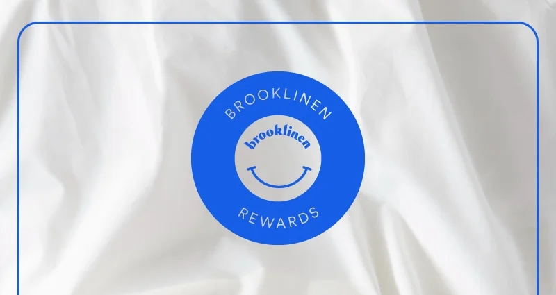 Brooklinen Rewards Savings Are A-Waiting