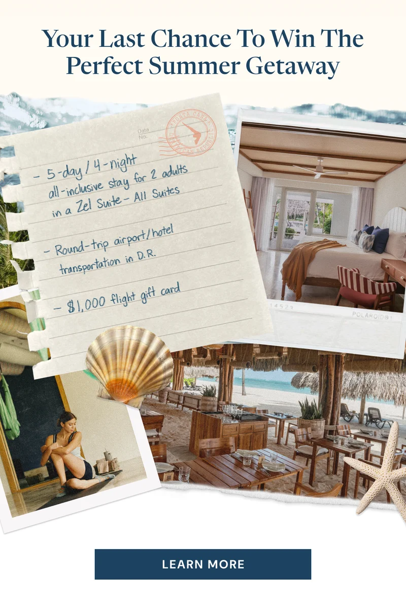 5-day / 4-night all-inclusive stay for 2 adults in a Zel Suite – All Suites;  Round-trip airport/hotel transportation in D.R.;  $1,000 flight gift card[LEARN MORE]