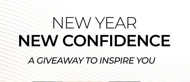 NEW YEAR NEW CONFIDENCE