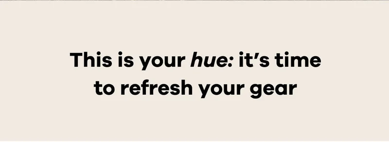 This is your hue