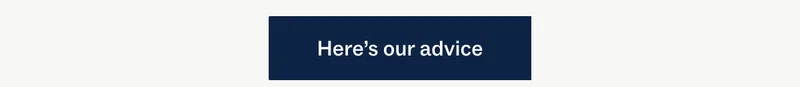 Here's our advice