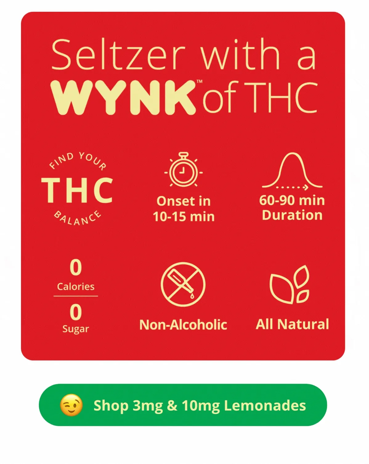 Seltzer with a wynk of thc [shop 3mg and 10mg lemonadesnow]