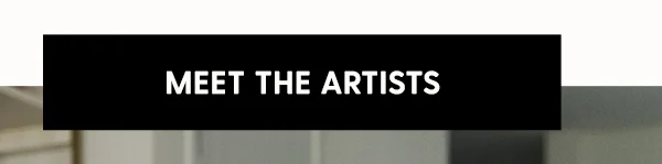 Meet The Artists