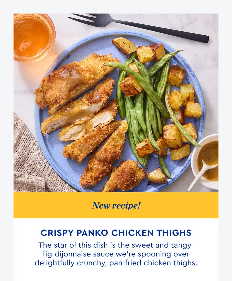 New recipe! Crispy Panko Chicken Thighs - The star of this dish is the sweet and tangy fig-dijonaisse sauce we're spooning over delightfully crunchy panfried chicken thighs. | ORDER NOW