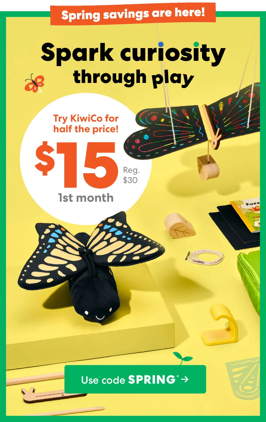 Spark curiosity through play Try KiwiCo for half the price! Reg. $30 1st month, Use code SPRING ->