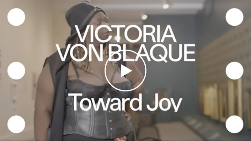 Reclaimed | Victoria von Blaque in Toward Joy: New Frameworks for American Art