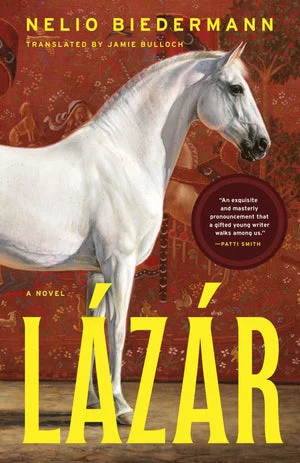 BOOK | Lázár: A Novel by Nelio Biedermann, Jamie Bulloch (Translator)