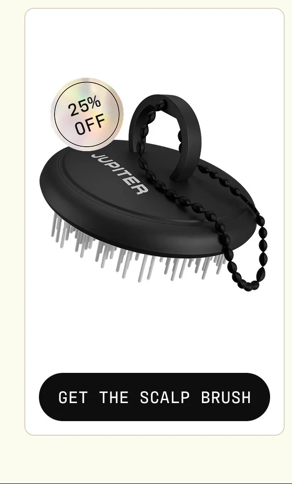 25% OFF | Get the scalp brush