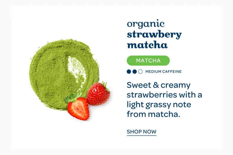 Organic Strawberry Matcha - Sweet & creamy strawberries with a light grassy note from matcha. - Shop now