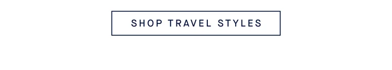 SHOP TRAVEL STYLES