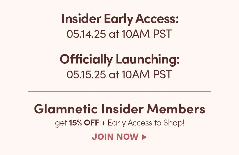 Become a glamnetic Insider now and shop before anyone else!
