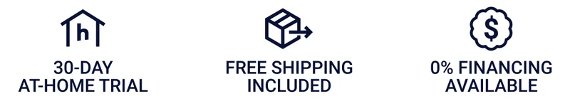 30-Day At-home Trial Free Shipping Included 0% Financing Available