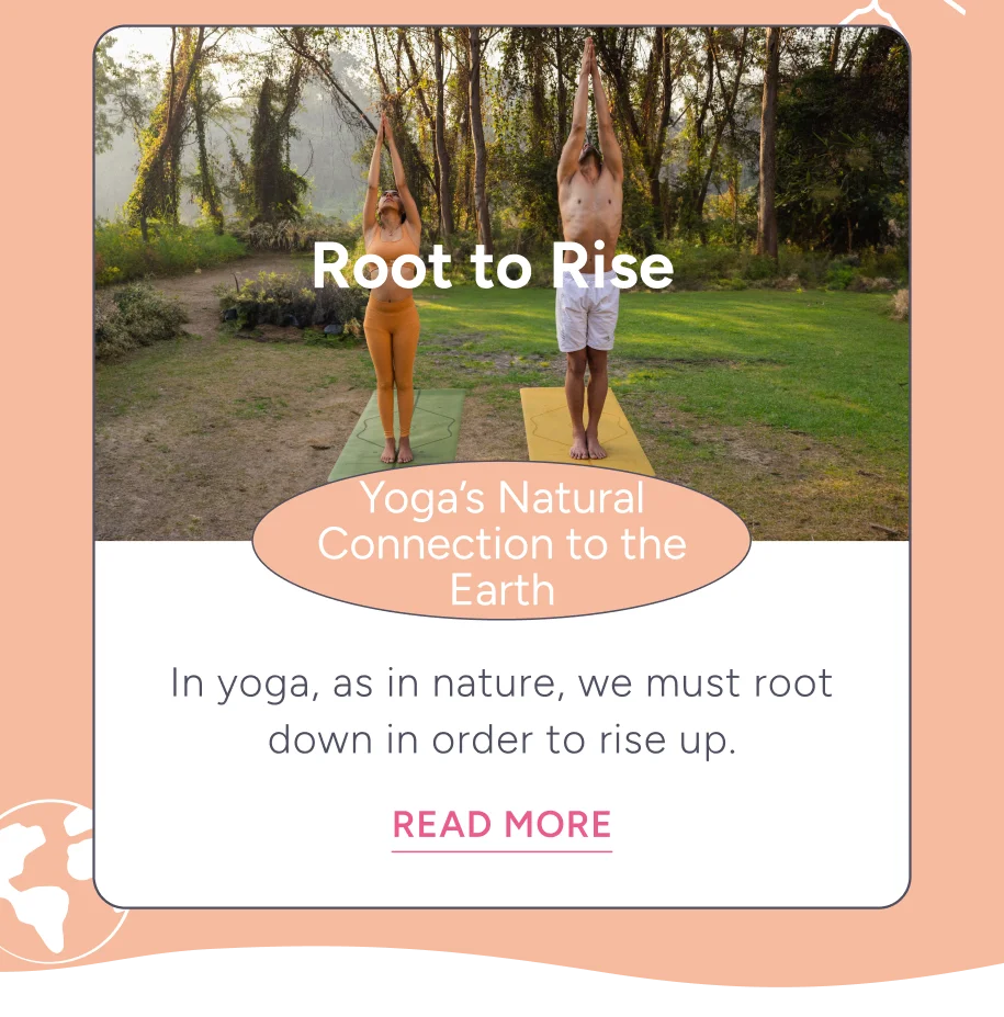 Yoga's natural connection to the Earth