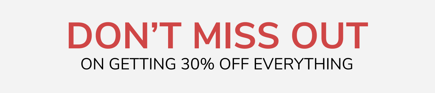 Don't Miss Out On 30% OFF