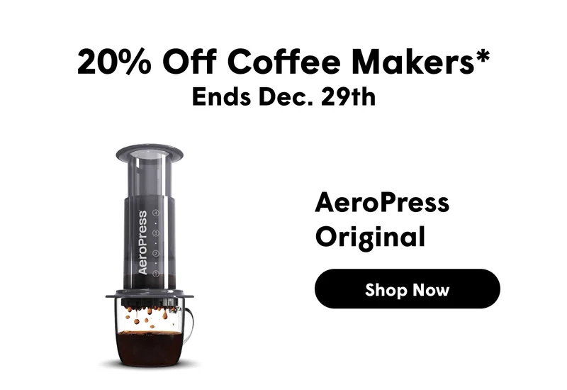 20% Off Coffee Makers* Ends Dec. 29th  AeroPress  Original [SHOP NOW]