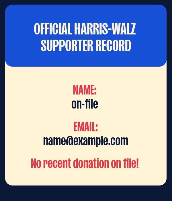 OFFICIAL HARRIS-WALZ  SUPPORTER RECORD