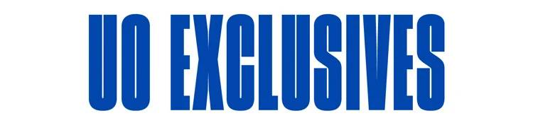 UO EXCLUSIVES