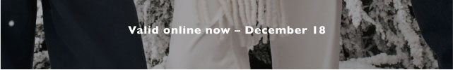 Valid online now - December 18