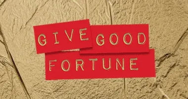 Give Good Fortune