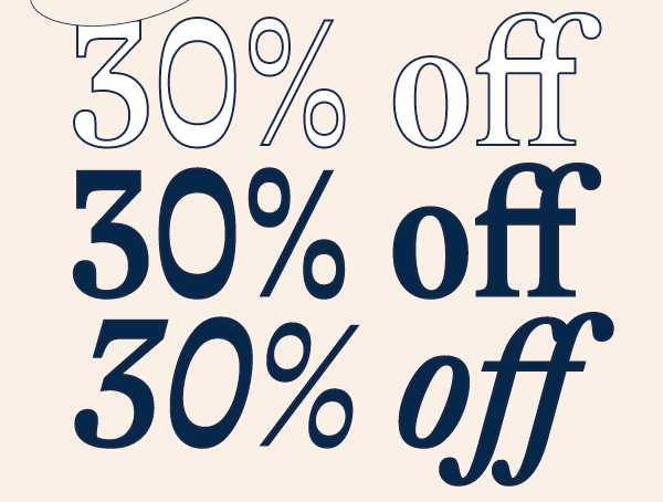 30% off  30% off 30% off