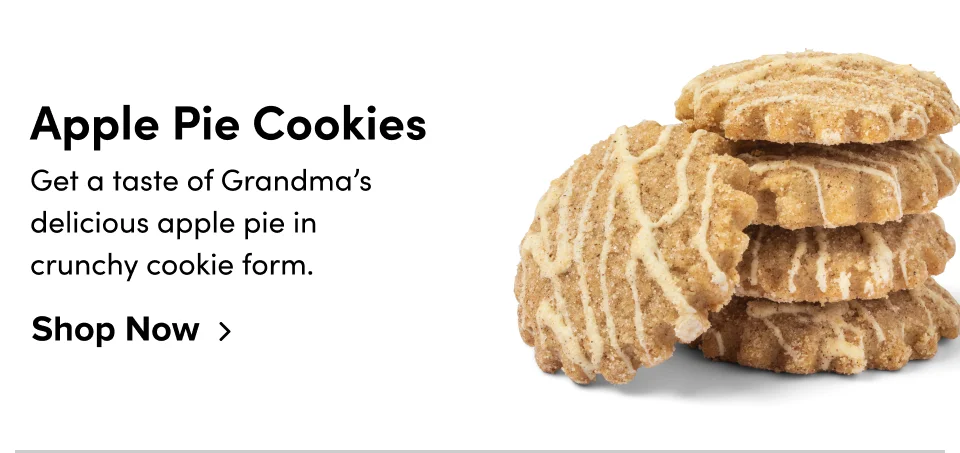 Apple Pie Cookies: Get a taste of Grandma’s delicious apple pie in crunchy cookie form; Shop now