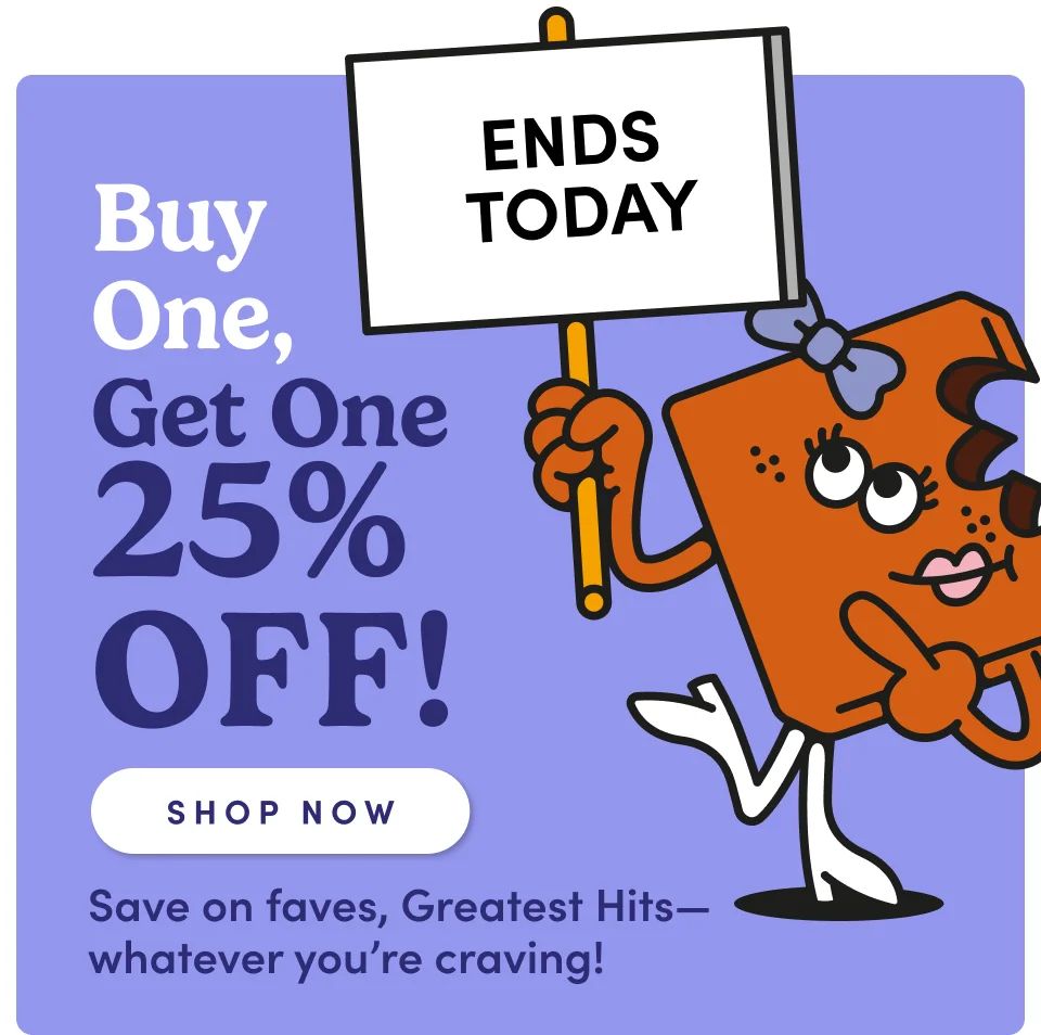 Ends Today - Buy one, get one 25% off