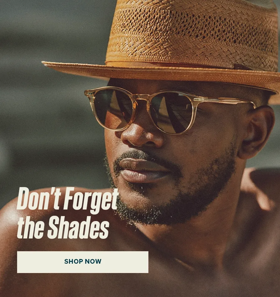 Don't Forget The Shades