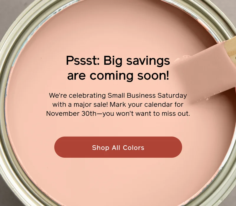 Pssst: Big savings are coming soon! We're celebrating Small Business Saturday with a major sale! Mark your calendar for November 30—you won't want to miss out. Shop All Colors