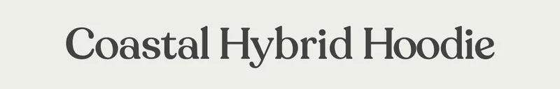 Coastal Hybrid Hoodie