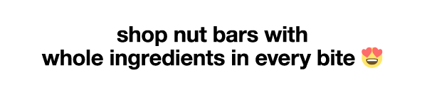 shop nut bars with whole ingredients in every bite
