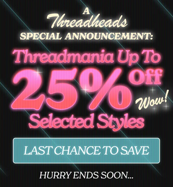 Threadmania ends soon