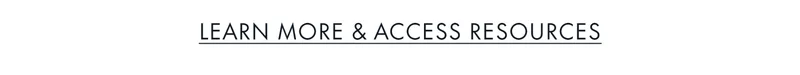 Learn More & Access Resources
