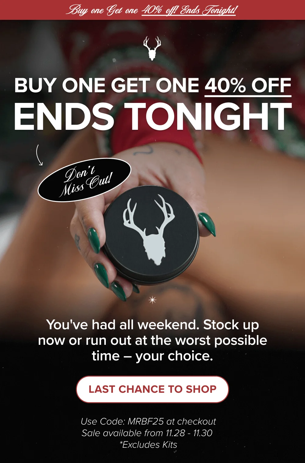 BUY ONE GET ONE 40% OFF ENDS TONIGHT [last chance to shop]