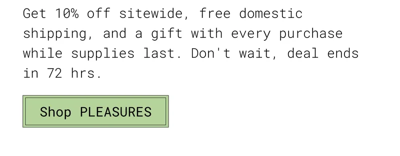 Get 10% off sitewide, free domestic shipping, and a gift with every purchase while supplies last.