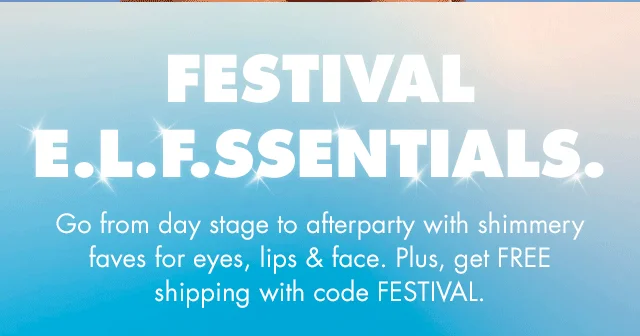 Festival e.l.f.ssentials.